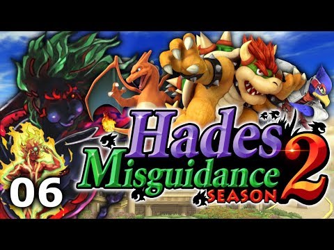Hades' Misguidance: Season 2, Episode 6 - Bowser, Falco, Charizard (ft. Pyrrhon!)