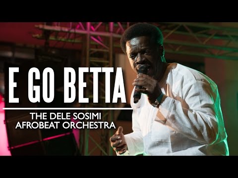 “E Go Betta” - The Dele Sosimi Afrobeat Orchestra (Felabration 2015)