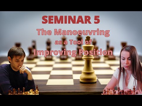 The Manoeuvring as a Tool of Improving Position with GM Pap Gyula