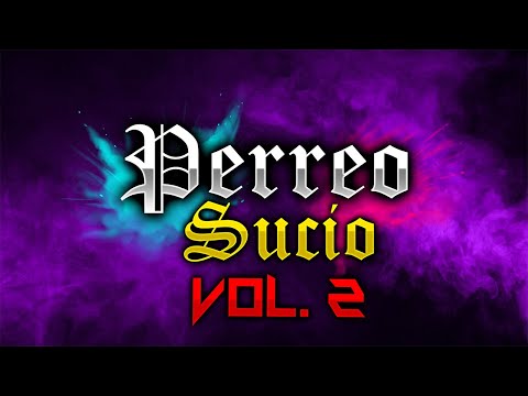 PERREO SUCIO VOL.2 | EL JORDAN 23 X KING SAVAGE X ALNZ G | DJ ANUARLOKURAS