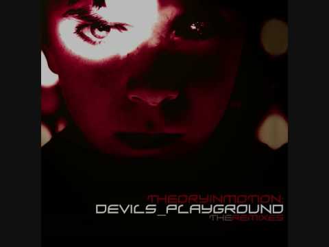 Theory In Motion - The Devils Playground (Martez Remix)
