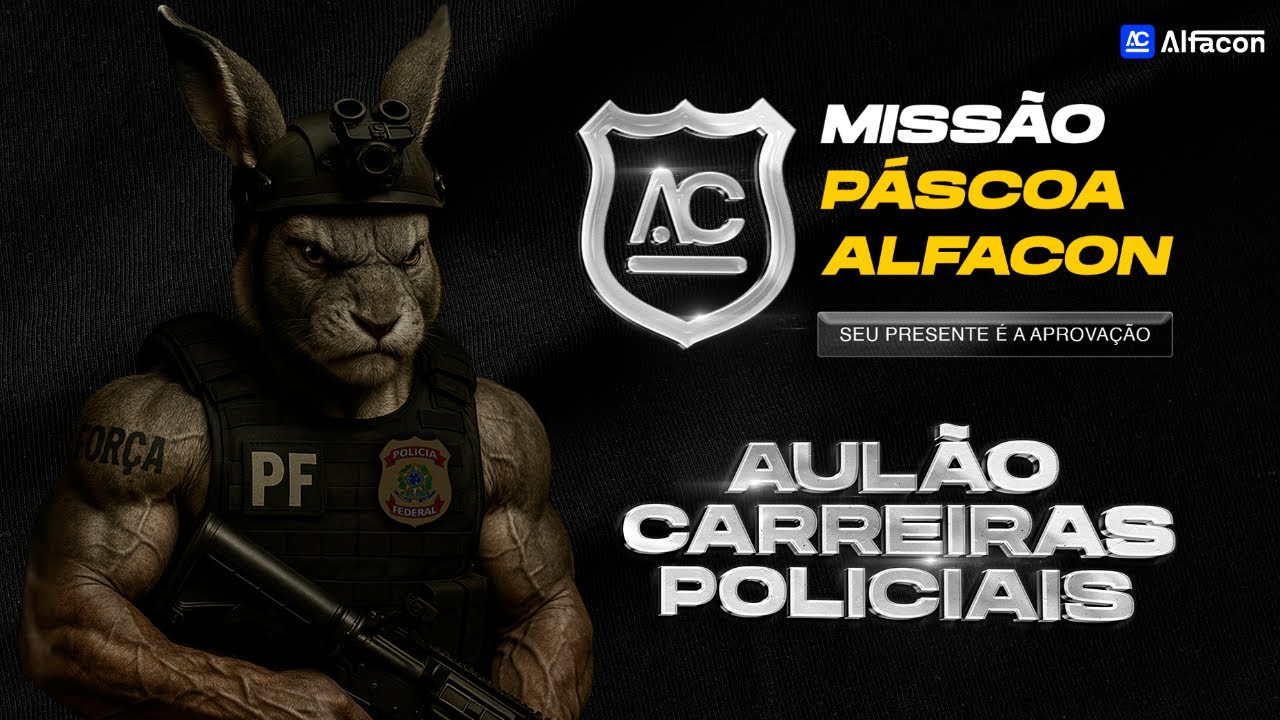 Missão Páscoa PRF: + 12h de aulas para carreira policial - AlfaCon