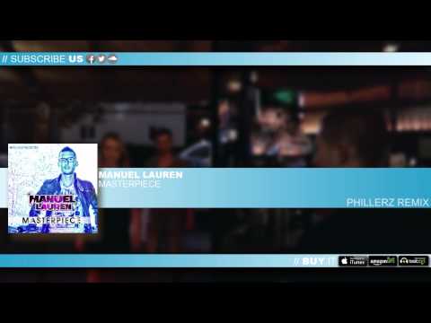 Manuel Lauren - Masterpiece (Phillerz Remix)