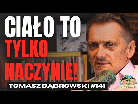 Jaki cel ma twoja dusza i skąd czerpać siłę? - Tomasz Dąbrowski