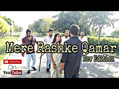 Rahul Chaudhary MERE RASHKE QAMAR || NEW EDITION || Rahul Chaudhary Ft. Naina Verma