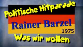 Politische Hitparade - Rainer Barzel - Was wir wollen