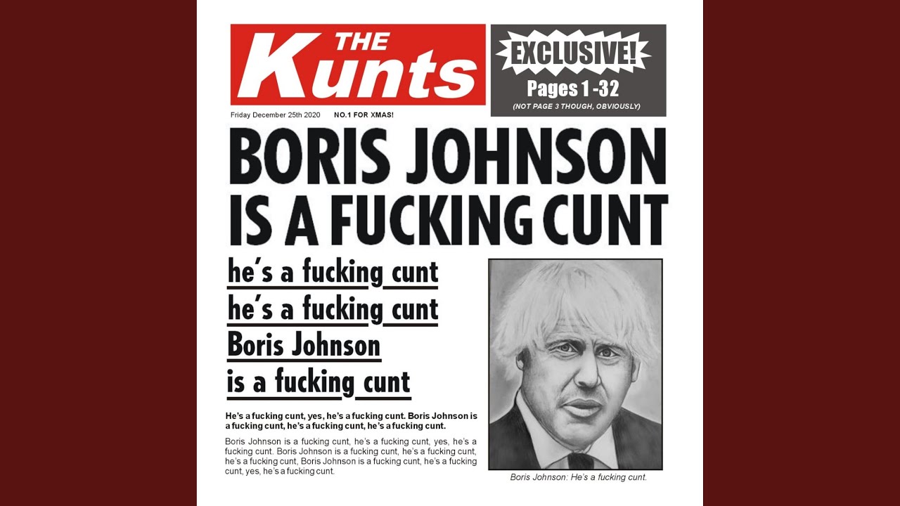 Boris Johnson is a Fucking Cunt (Single Edit) - YouTube