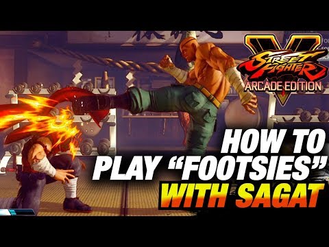 SFV AE * How To Play "FOOTSIES" With Sagat / Sagat Highlights