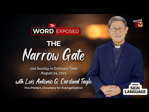 THE NARROW GATE | The Word Exposed with Cardinal Tagle (August 24, 2025) with Sign Language