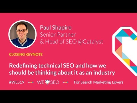 Redefining technical SEO and how we should be thinking about it as an industry