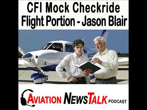 226 CFI Mock Checkride, Oral Portion – Interview with DPE Jason Blair