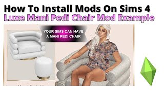 How To Install Luxe Mani Pedi Chair Mod For Sims 4 | 2025