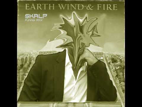 Earth Wind & Fire -Runnin'-SKALP RMX