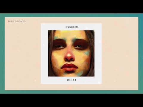 Hushkin - Mimas (Original Mix) | Inner Symphony