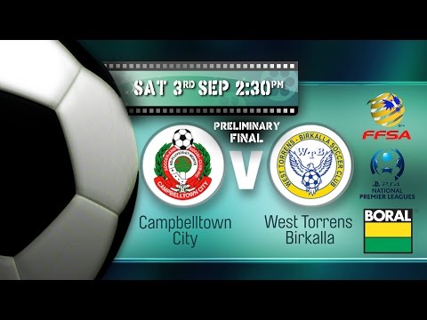 NPL SA Preliminary Final Campbelltown City versus West Torrens Birkalla