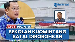 Rencana Bongkar Eks Sekolah Kuomintang Belitung Dibatalkan, Pemkab Siapkan Konsep Kolaborasi