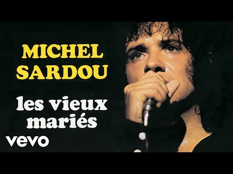 Michel Sardou - Les vieux mariés (Audio Officiel)