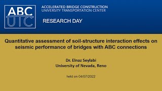 10- Quantitative assessment of soil-structure interaction on seismic performance of ABC bridges