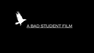 A Bad Student Film
