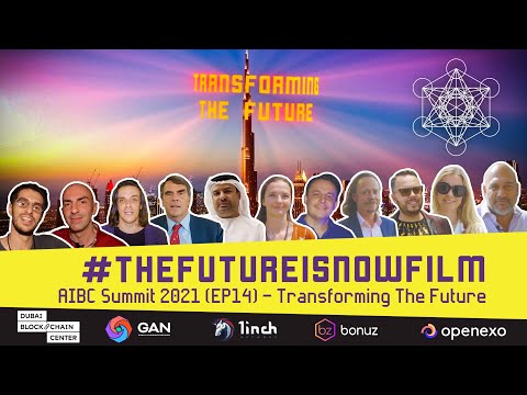 The Future is Now Film - AIBC Summit 2021 (EP14) Transforming The Future