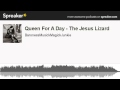 Queen For A Day - The Jesus Lizard (made with Spreaker)