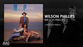 Wilson Phillips - A Reason To Believe
