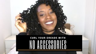 HOW TO CURL YOUR LOCS WITH NO ACCESSORIES ! - GRWM - Hair tutorial - Natural hair