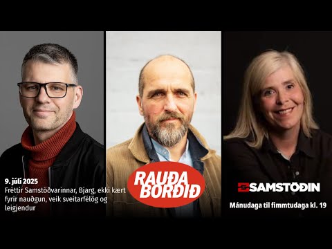 Fréttir Samstöðvarinnar, Bjarg, ekki kært fyrir nauðgun, veik sveitarfélög og leigjendur