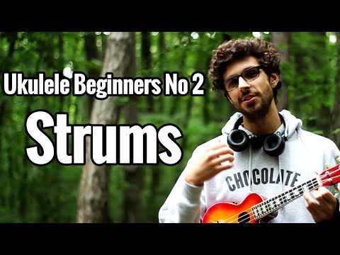 Ukulele Beginners Video Number 2 - Basic Strumming Patterns