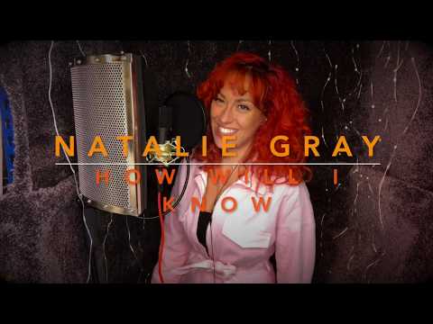How Will I Know - Whitney Houston (Natalie Gray Cover)
