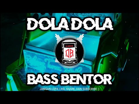 DJ DOLA VIRAL TIKTOK🔥 REMIX FULL BASS BENTOR