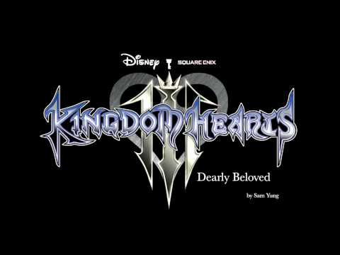 Dearly Beloved - Kingdom Hearts III Version