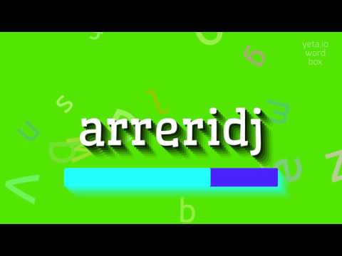 How to say "arreridj"! (High Quality Voices)
