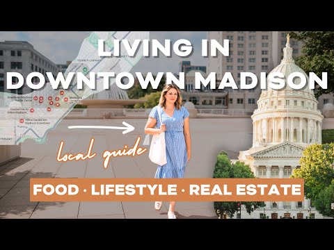 Living in Downtown Madison WI | Food, Lifestyle & Real Estate