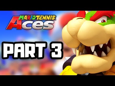 Mario Tennis Aces Gameplay Walkthrough Part 3 - THE FINALS! (New Switch Games)