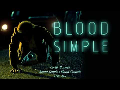 Blood Simple | Blood Simpler - Carter Burwell - Blood Simple