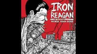 Iron Reagan - We Know You're Hiding