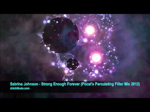 Sabrina Johnson   Strong Enough Forever (Pocat's Perculating Filter Mix 2012)