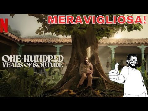 Cent'Anni di Solitudine: La serie che è un miracolo!