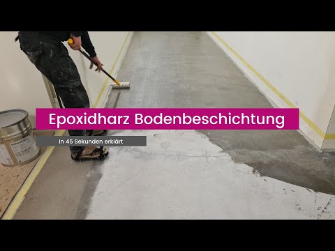 Epoxidharz Bodenbeschichtung - In 45 Sekunden erklärt