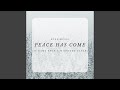 Peace Has Come | It Came Upon a Midnight Clear