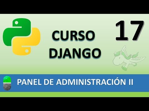 Curso Django Panel de Administración II Vídeo 17