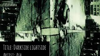 Darkside Lightside by Ash with Lyrics