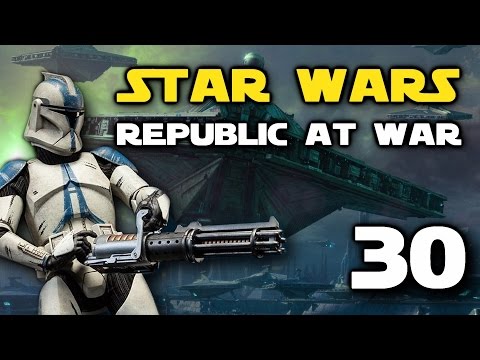 Star Wars: Republic At War - Episode 30 - Full Invasion of Mintooine!