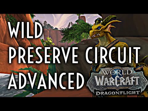 WoW Guide - [Advanced Gold] Wild Preserve Circuit
