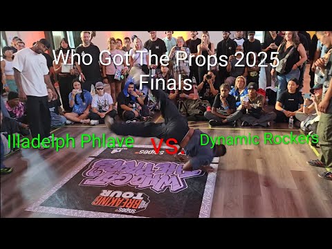 Illadelph Phlave vs. Dynamic Rockers | Who Got The Props 2025 2v2 Finals