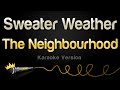 The Neighbourhood Sweater Weather Karaoke Version