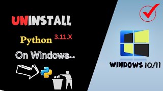 How to Uninstall / delete Python on windows 10 | Uninstall python on windows 11
