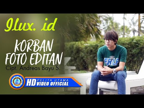 Ilux ID - Korban Foto Editan | Lagu Ilux id Terpopuler 2022 (Official Music Video)
