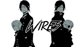 Nightcore - Wires [Request; deeper version] +lyrics